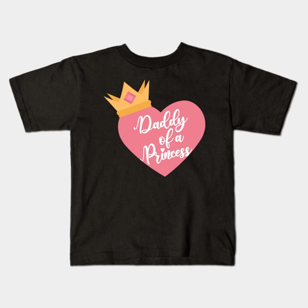 Daddy of a princess Kids T-Shirt by holidaystore